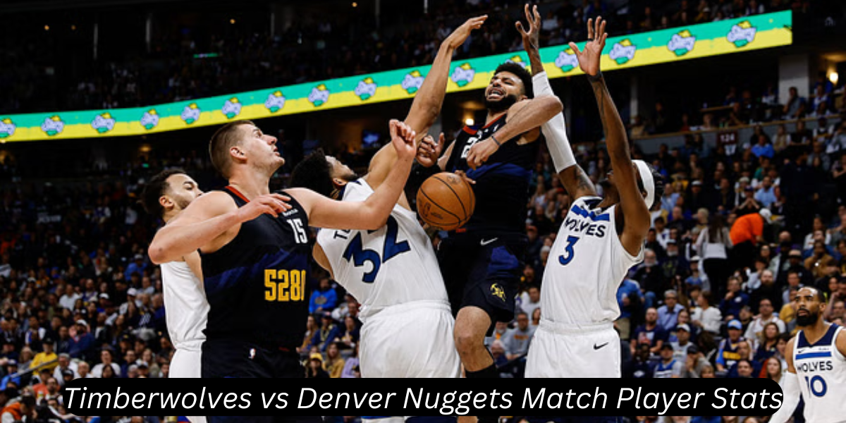 timberwolves vs denver nuggets match player stats