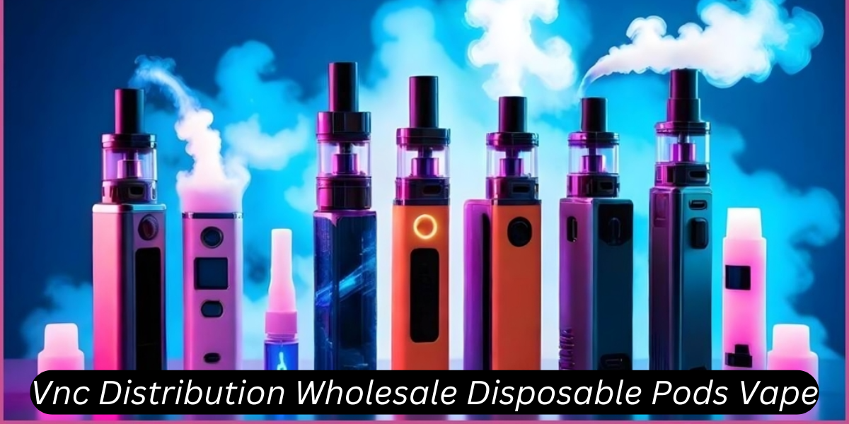 vnc distribution wholesale disposable pods vape